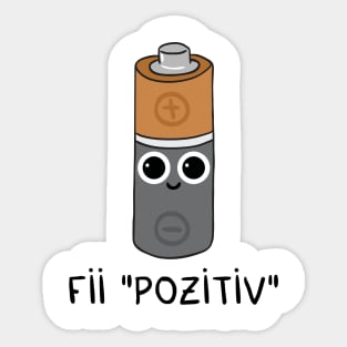 Fii pozitiv Sticker